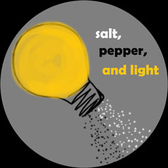 salt, pepper, and light